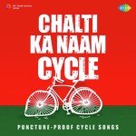 Chalti Ka Naam Cycle - Jaspinder Narula Song Download